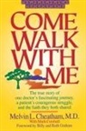 Melvin L. Cheatham, Melvin L. M. D. Cheatham, Mark Cutshall, Billy Graham - COME WALK WITH ME, PB