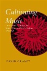 David Gramit, Gramit David, David Gramit - Cultivating Music