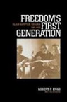 Robert F. Engs, Robert Francis Engs, ENGS ROBERT FRANCIS - Freedom''s First Generation