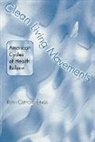 Ruth C. Engs, Ruth Clifford Engs - Clean Living Movements