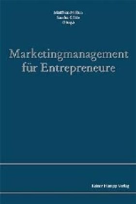 Sascha Götte, Matthias Möbus - Marketingmanagement für Entrepreneure