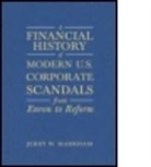 Jerry W Markham, Jerry W. Markham - Financial History of Modern U.s. Corporate Scandals