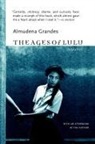 Almudena Grandes, Almudena/ Soto Grandes, Sonia Soto - The Ages of Lulu
