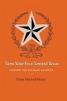 Paula Mitchell Marks - Turn Your Eyes Toward Texas