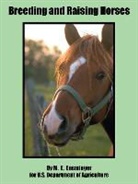 M E U S Department of Agriculture Ensminger, M. E. Ensminger, Departm U. S. Department of Agriculture - Breeding and Raising Horses