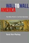 Karal Ann Marling - Wall to Wall America
