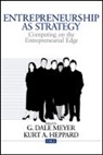 Kurt A. Heppard, Kurt Allen Heppard, G. Dale Meyer, G. Dale Heppard Meyer, G.dale Heppard Meyer, Kurt A. Heppard... - Entrepreneurship As Strategy