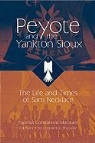 Thomas C. Maroukis, Thomas Constantine Maroukis, Thomas Constantine/ Bruguier Maroukis - Peyote and the Yankton Sioux