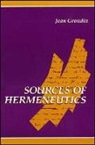 Jean Grondin - Sources of Hermeneutics