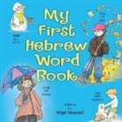 Judyth Groner, Pepi Marzel, Pepi Marzel, Pépi Marzel - My First Hebrew Word Book