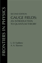 L D Faddeev, L. Faddeev, L. D. Faddeev, L.D. Faddeev, L.D. Faddev, L.d. Slavnov Faddev... - Gauge Fields