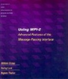 etc., William Gropp, William (Thomas M. Siebel Chair Gropp, William Etc. Lusk Gropp, Ewing Lusk, Ewing (Argonne Distinguished Fellow Emeritus Lusk... - Using Mpi-2