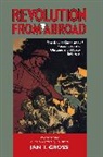 Jan Groß, Jan T. Gross, Gross Jan T. - Revolution From Abroad