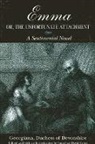 Georgiana Spencer Cavendish/ Gross Devonshire, Georgiana Duchess of Devonshire, Georgiana, Georgiana Duchess of Devonshire, Jonathan David Gross, Jonathan David Gross - Emma; Or, the Unfortunate Attachment
