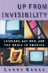 Larry Gross, Larry P. Gross - Up From Invisibility