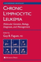 Gu B Faguet, Guy B Faguet, Guy Faguet, Guy B. Faguet - Chronic Lymphocytic Leukemia