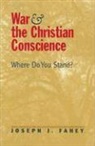 Joseph J Fahey, Joseph J. Fahey - War and the Christian Conscience
