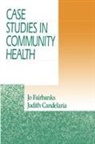 Judith Candelaria, Candelaria Judith, Jo Fairbanks, Jo Candelaria Fairbanks, Fairbanks Jo, FAIRBANKS JO CANDELARIA JUDITH - Case Studies in Community Health