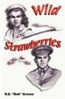 Robert E. Grosse - Wild Strawberries