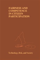O. Renn, Ortwin Renn, Thoma Webler, Thomas Webler, Peter Wiedemann - Fairness and Competence in Citizen Participation