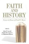 John T. Carroll, John T Carroll, John T. Carroll, Charles H Cosgrove, Charles H. Cosgrove, E E Johnson... - Faith and History