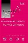 A. Ambrus, A. Fajgelj, Royal Society of Chemistry, A Ambrus, A (International Atomic Energy Agency) Ambrus, A. Ambrus... - Principles and Practices of Method Validation
