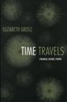 Elizabeth Grosz, Inderpal Grewal, Robyn Wiegman - Time Travels