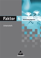 Max Schröder, Bernd Wurl, Alexander Wynands - Faktor, Mathematik Realschule: Faktor - Mathematik für Realschulen in Niedersachsen, Bremen, Hamburg und Schleswig-Holstein - Ausgabe 2005