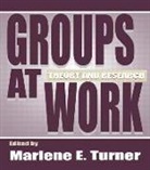 Marlene Turner, Marlene Turner, Marlene E. Turner, Turner Marlene E. - Groups at Work: