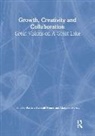 Patricia S. French, Patricia Sheldahl (EDT)/ Mering French, Patricia Sheldahl Mering French, Margaret Mering, Patricia Sheldahl French, Margaret Mering... - Growth, Creativity, and Collaboration