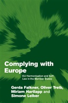 Gerda Falkner, Miriam Hartlapp, Oliver Treib - Complying with Europe