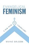 Wayne Grudem, Wayne A Grudem, Wayne A. Grudem - Evangelical feminism