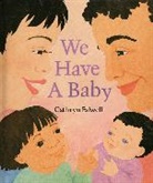 Cathryn Falwell, Cathryn (ILT) Falwell, Cathryn Falwell - We Have a Baby