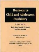 ALESSI NORMAN E COYLE JOSEPH T, Spencer Eth, Norman Alessi, Norman E. Alessi, Joseph T. Coyle, Joseph T. (McLean Hospital) Coyle... - Handbook of Child and Adolescent Psychiatry - Vol 6