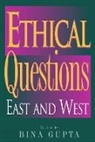 Bina Gupta, Gupta Bina, Bina Gupta - Ethical Questions
