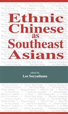 Na Na, Leo Suryadinata, Leo Heng Chew Suryadinata - Ethnic Chinese As Southeast Asians