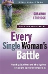 Shannon Ethridge - Every Single Woman's Battle