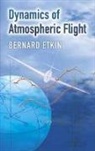 Bernard Etkin - Dynamics of Atmospheric Flight