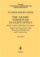 Euclid, Kheirandish, Elaheh Kheirandish - The Arabic Version of Euclid's Optics, 2 Vols.
