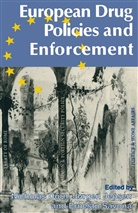 Jrgen Jepsen, Jorgen Jersen, Nicholas Dorn, Jorge Jepsen, Jorgen Jepsen, Ernesto Savona... - European Drug Policies and Enforcement