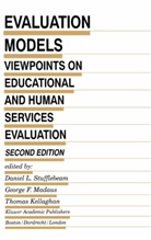 Georg F Madaus, George F Madaus, T Kellaghan, T. Kellaghan, George F. Madaus, D. L. Stufflebeam... - Evaluation Models