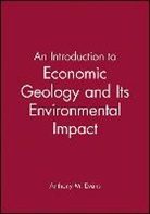 Evans, A. M. Evans, Anthony M Evans, Anthony M. Evans - Introduction to Economic Geology and Its Environmental Impact