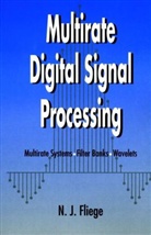 Fliege, N J Fliege, N. J. Fliege, N. J. (Hamburg University of Technology Fliege, N.j. Fliege, Nj Fliege... - Multirate Digital Signal Processing