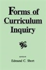 Edmund C Short, Edmund C. Short - Forms of Curriculum Inquiry