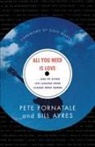 Bill Ayres, Pete Fornatale - All You Need Is Love And 99 Other Life Lessons From Classic Rock Song