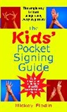 Mickey Flodin, Mickey (Mickey Flodin) Flodin, Flodin Mickey - The Kids' Pocket Signing Guide
