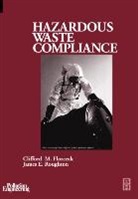Clifford Florczak, Clifford (Midwest Director of Safety and Florczak, Clifford (Midwest Director of Safety and Health Florczak, Clifford M. Florczak, Clifford Roughton Florczak, James Roughton... - Hazardous Waste Compliance