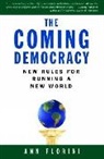 Ann Florini, Ann M. Florini, Florini Ann M. - The Coming Democracy