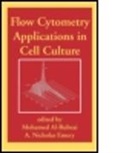 AL RUBEAI MOHAMED EMERY NICHOLA, Mohamed Emery Al-Rubeai, Mohamed Al-Rubeai, A Nichol Emery, A. Nichol Emery, A. Nicholas Emery - Flow Cytometry Applications in Cell Culture