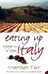 Matthew Fort, Fort Matthew - Eating up italy voyages on vespa